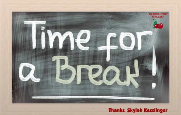 Time For A Break Concept